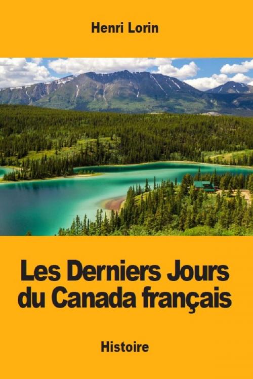 Cover of the book Les Derniers Jours du Canada français by Henri Lorin, Prodinnova