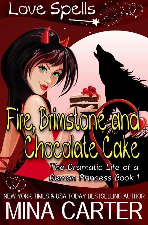 Cover of the book Fire, Brimstone and Chocolate Cake by Mina Carter, Mina Carter Ltd