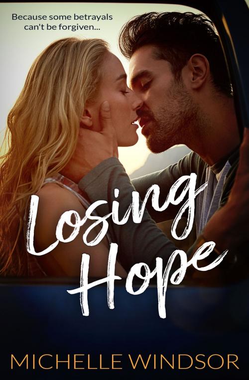 Cover of the book Losing Hope by Michelle Windsor, Windsor House Publishing