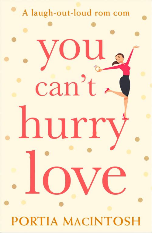 Cover of the book You Can’t Hurry Love by Portia MacIntosh, HarperCollins Publishers