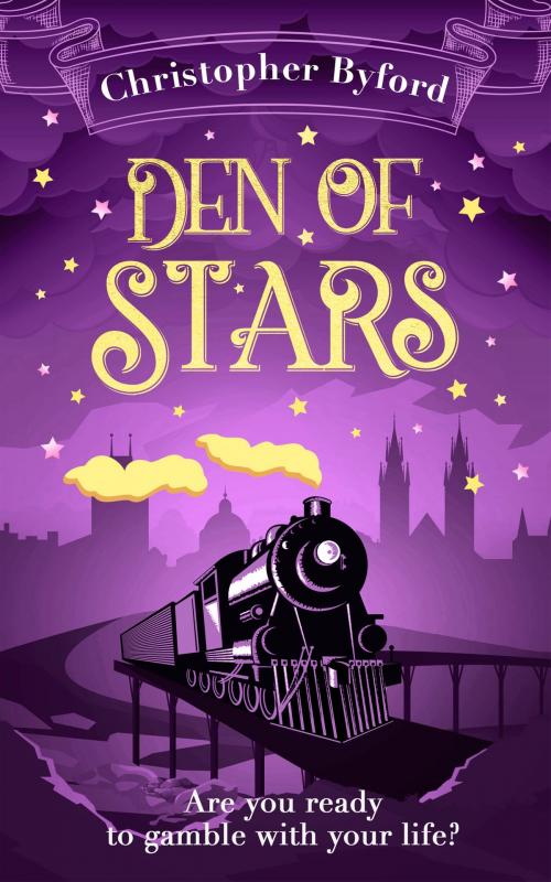 Cover of the book Den of Stars (Gambler’s Den series, Book 2) by Christopher Byford, HarperCollins Publishers