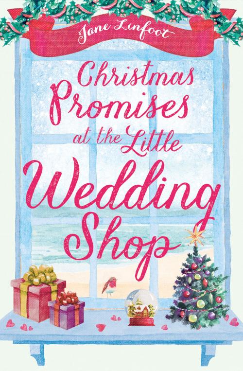 Cover of the book Christmas Promises at the Little Wedding Shop (The Little Wedding Shop by the Sea) by Jane Linfoot, HarperCollins Publishers