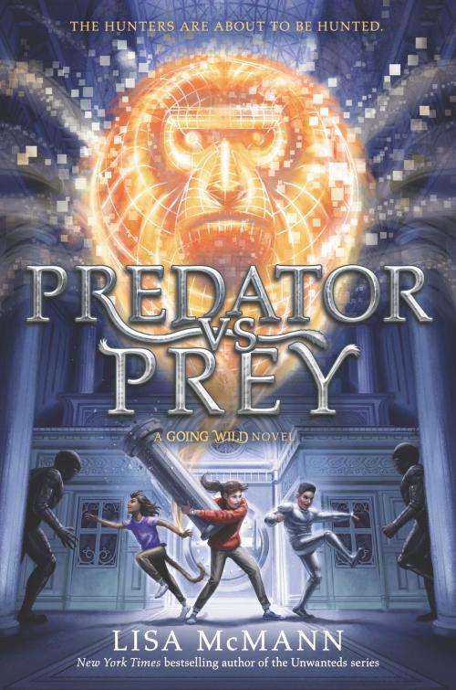 Cover of the book Going Wild #2: Predator vs. Prey by Lisa McMann, HarperCollins