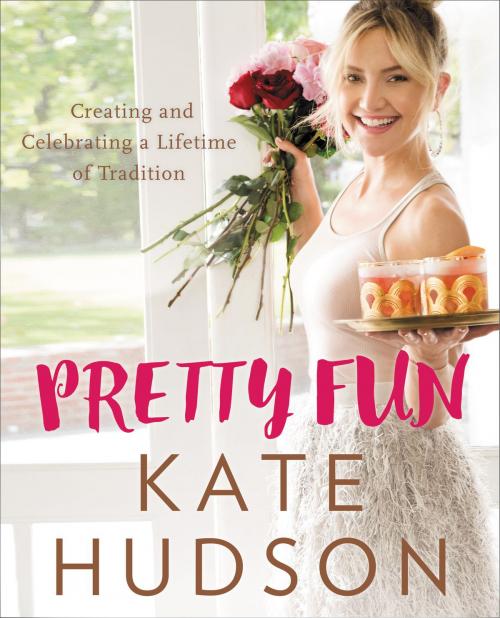 Cover of the book Pretty Fun by Kate Hudson, Dey Street Books