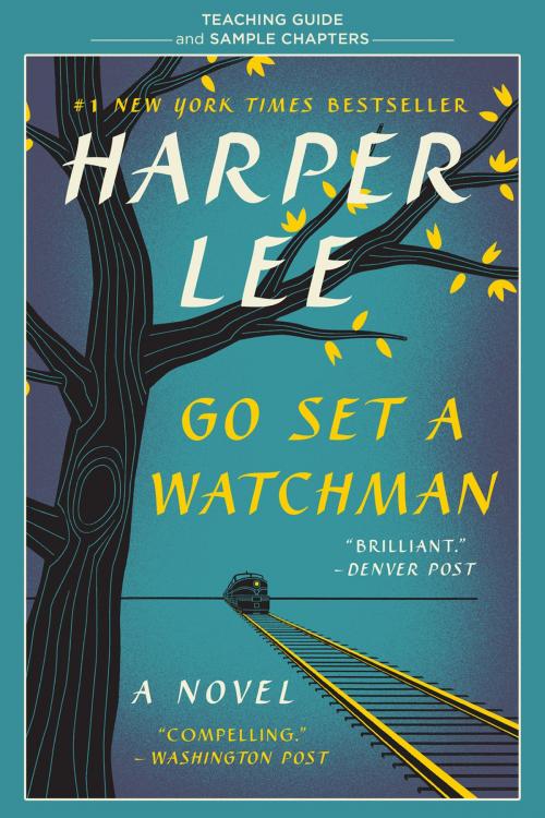 Cover of the book Go Set a Watchman Teaching Guide by Amy Jurskis, Harper Lee, Harper
