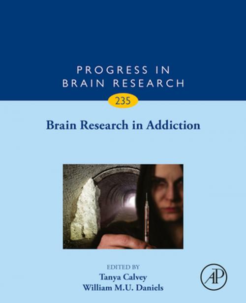Cover of the book Brain Research in Addiction by William Daniels, Tanya Calvey, Elsevier Science