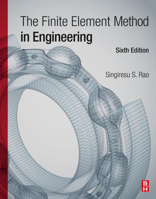 Cover of the book The Finite Element Method in Engineering by Singiresu S. Rao, Ph.D., Case Western Reserve University, Cleveland, OH, Elsevier Science