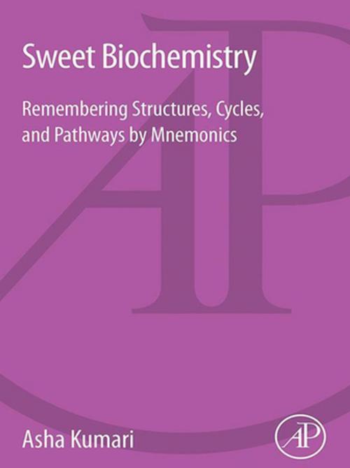 Cover of the book Sweet Biochemistry by Asha Kumari, Elsevier Science
