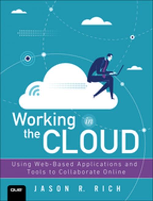 Cover of the book Working in the Cloud by Jason R. Rich, Pearson Education