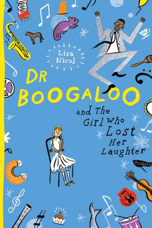 Cover of the book Dr Boogaloo and The Girl Who Lost Her Laughter by Lisa Nicol, Penguin Random House Australia