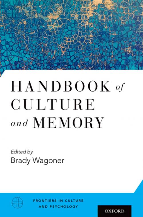 Cover of the book Handbook of Culture and Memory by , Oxford University Press