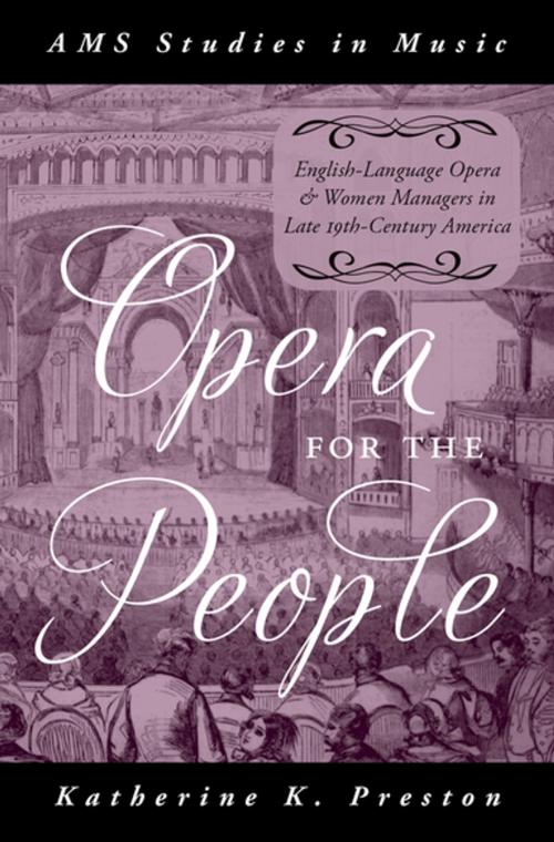 Cover of the book Opera for the People by Katherine K. Preston, Oxford University Press