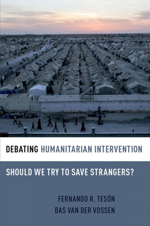 Cover of the book Debating Humanitarian Intervention by Bas van der Vossen, Fernando R. Tesón, Oxford University Press