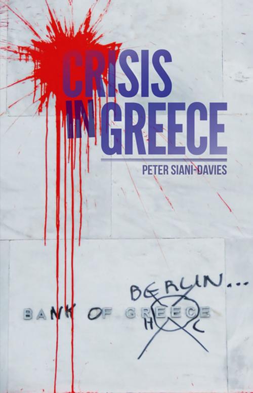 Cover of the book Crisis in Greece by Peter Siani-Davies, Oxford University Press
