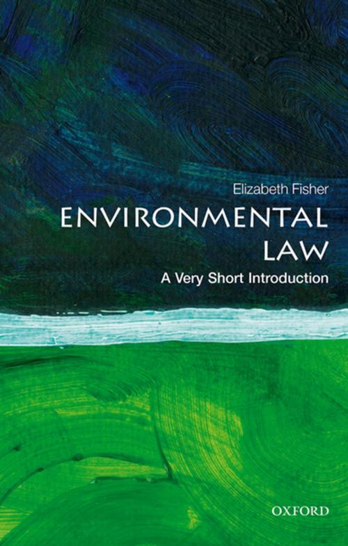 Cover of the book Environmental Law: A Very Short Introduction by Elizabeth Fisher, OUP Oxford