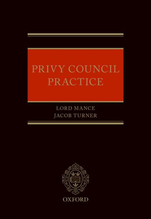 Cover of the book Privy Council Practice by Jacob Turner, Lord Mance, OUP Oxford