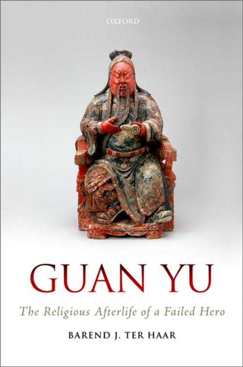 Cover of the book Guan Yu by Barend J. ter Haar, OUP Oxford