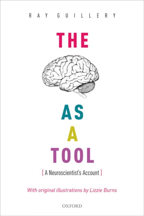 Cover of the book The Brain as a Tool by Ray Guillery, OUP Oxford