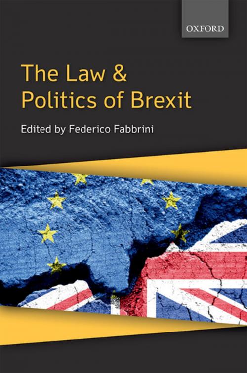 Cover of the book The Law & Politics of Brexit by , OUP Oxford