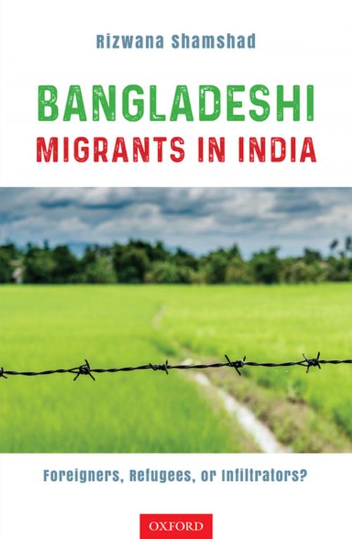 Cover of the book Bangladeshi Migrants in India by Rizwana Shamshad, OUP India