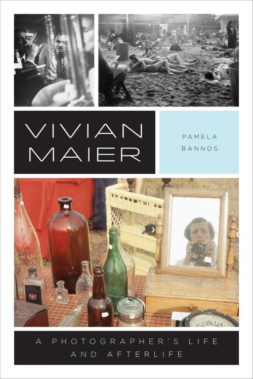 Cover of the book Vivian Maier by Pamela Bannos, University of Chicago Press