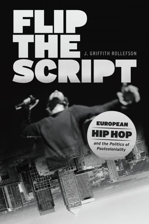Cover of the book Flip the Script by J. Griffith Rollefson, University of Chicago Press