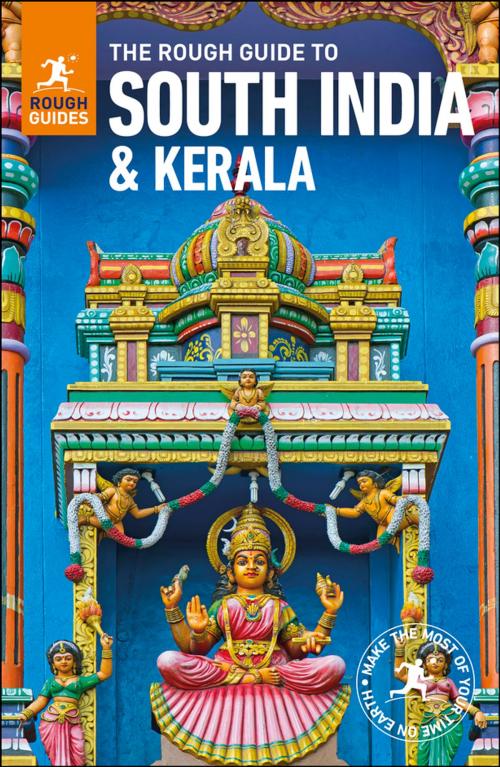 Cover of the book The Rough Guide to South India and Kerala (Travel Guide eBook) by Rough Guides, Apa Publications