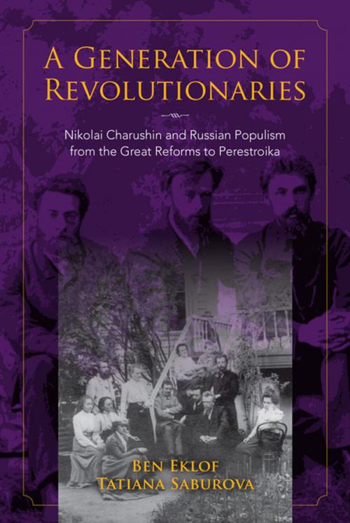 Cover of the book A Generation of Revolutionaries by Ben Eklof, Tatiana Saburova, Indiana University Press