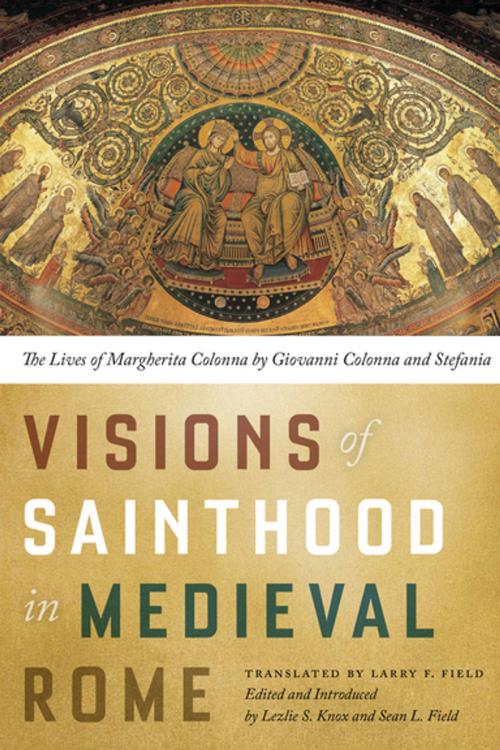 Cover of the book Visions of Sainthood in Medieval Rome by , University of Notre Dame Press