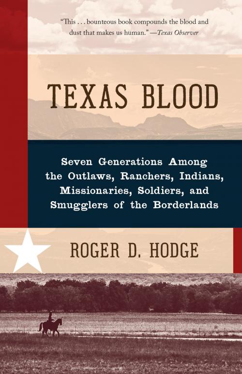 Cover of the book Texas Blood by Roger D. Hodge, Knopf Doubleday Publishing Group