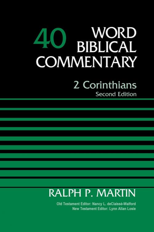 Cover of the book 2 Corinthians, Volume 40 by Ralph P. Martin, Nancy L. deClaisse-Walford, Lynn Allan Losie, Zondervan Academic