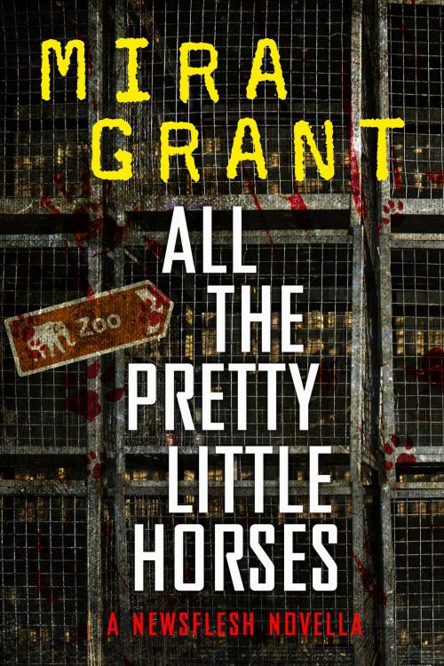 Cover of the book All the Pretty Little Horses by Mira Grant, Orbit