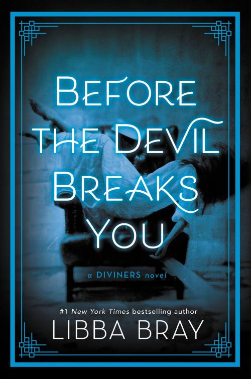 Cover of the book Before the Devil Breaks You by Libba Bray, Little, Brown Books for Young Readers