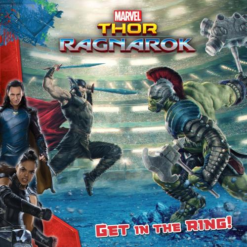 Cover of the book MARVEL's Thor: Ragnarok: Get in the Ring! by R. R. Busse, Little, Brown Books for Young Readers