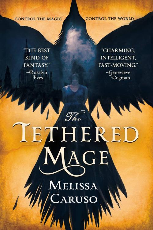 Cover of the book The Tethered Mage by Melissa Caruso, Orbit