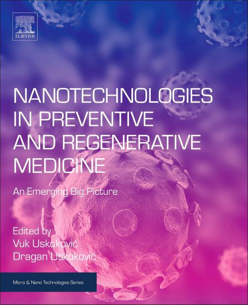 Cover of the book Nanotechnologies in Preventive and Regenerative Medicine by , Elsevier Science
