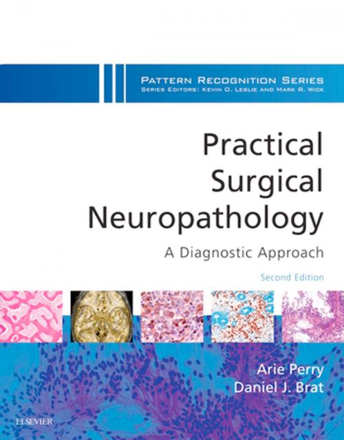 Cover of the book Practical Surgical Neuropathology: A Diagnostic Approach E-Book by Daniel J. Brat, MD, PhD, Arie Perry, MD, Elsevier Health Sciences