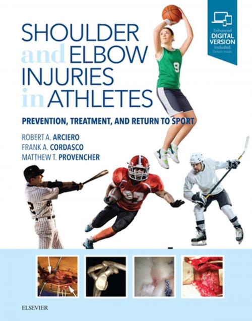 Cover of the book Shoulder and Elbow Injuries in Athletes by Frank A. Cordasco, MD, MS, Robert A. Arciero, MD, Matthew T Provencher, MD, Elsevier Health Sciences