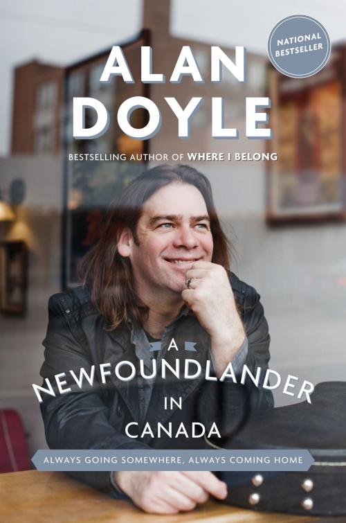 Cover of the book A Newfoundlander in Canada by Alan Doyle, Doubleday Canada
