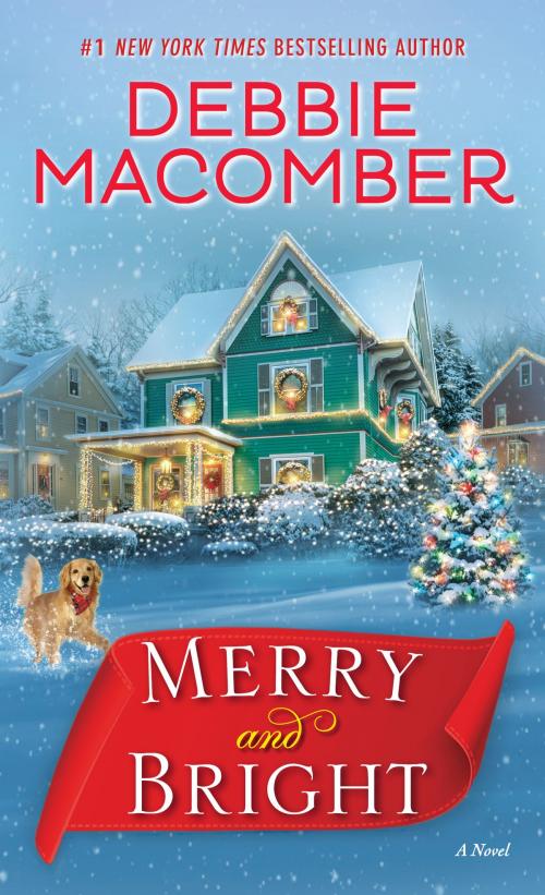 Cover of the book Merry and Bright by Debbie Macomber, Random House Publishing Group
