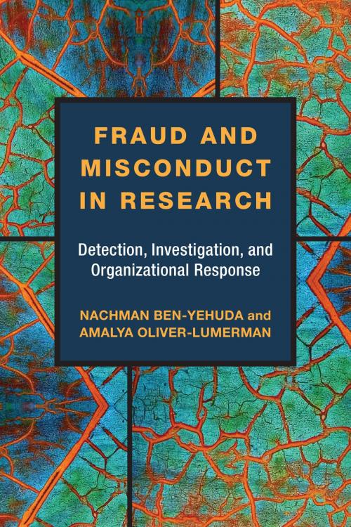 Cover of the book Fraud and Misconduct in Research by Amalya Oliver-Lumerman, Nachman Ben-Yehuda, University of Michigan Press