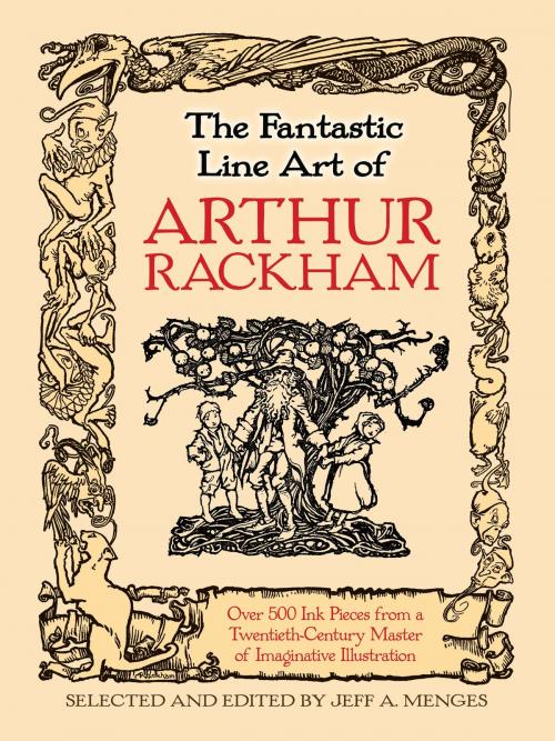 Cover of the book The Fantastic Line Art of Arthur Rackham by Jeff A. Menges, Arthur Rackham, Dover Publications