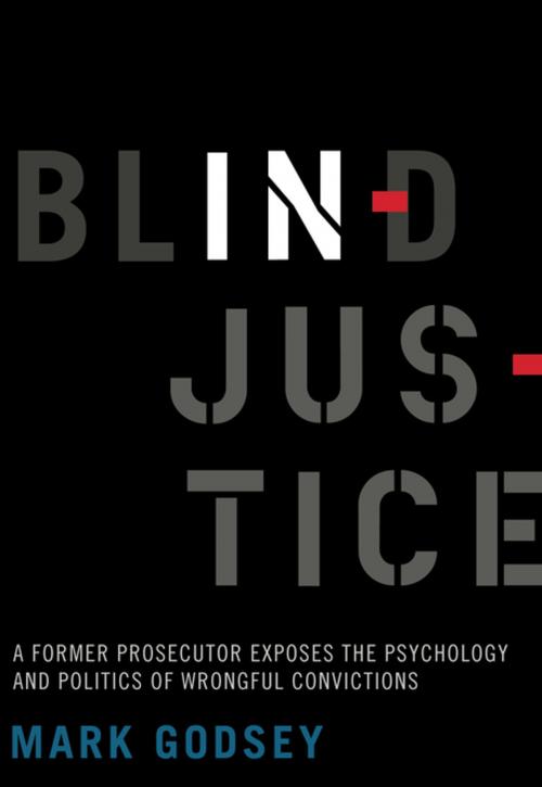 Cover of the book Blind Injustice by Mark Godsey, University of California Press
