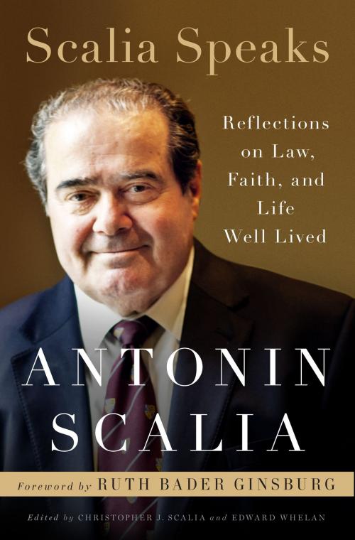 Cover of the book Scalia Speaks by Antonin Scalia, The Crown Publishing Group