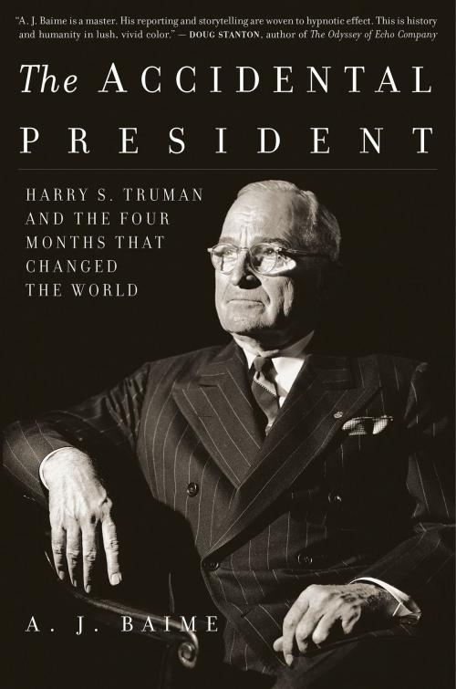 Cover of the book The Accidental President by A. J. Baime, HMH Books
