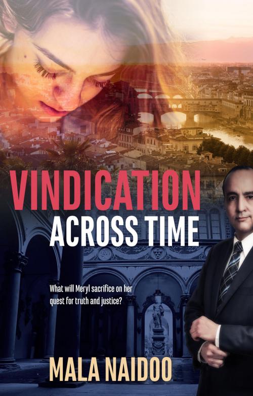 Cover of the book Vindication Across Time by Mala Naidoo, Mala Naidoo