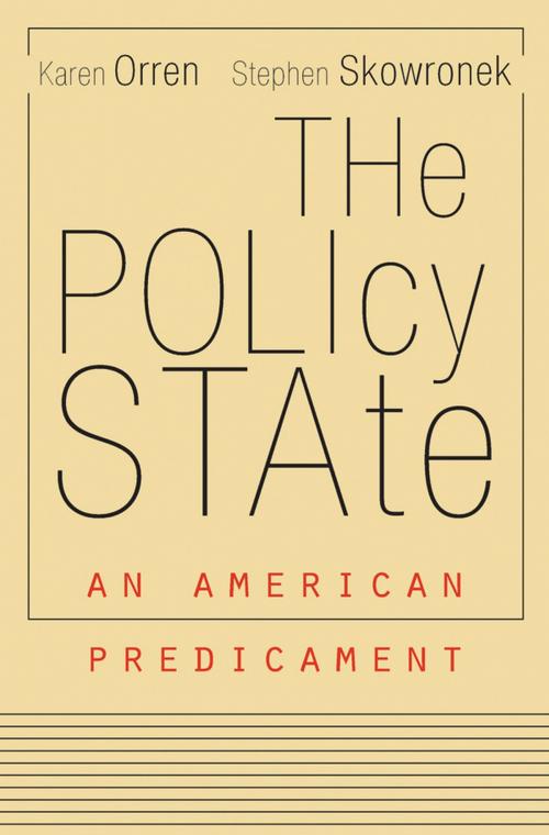 Cover of the book The Policy State by Karen Orren, Harvard University Press