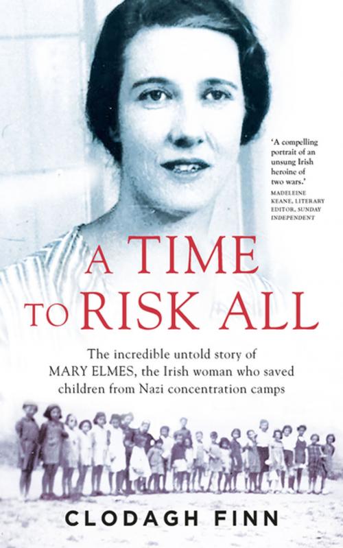 Cover of the book A Time to Risk All by Clodagh Finn, Gill Books
