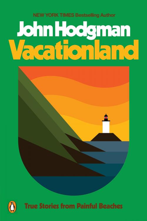 Cover of the book Vacationland by John Hodgman, Penguin Publishing Group
