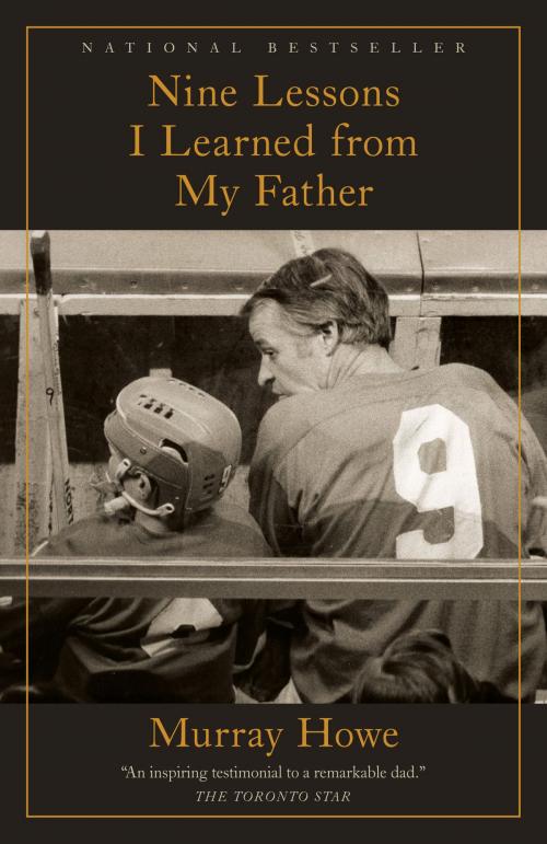 Cover of the book Nine Lessons I Learned from My Father by Murray Howe, Penguin Canada